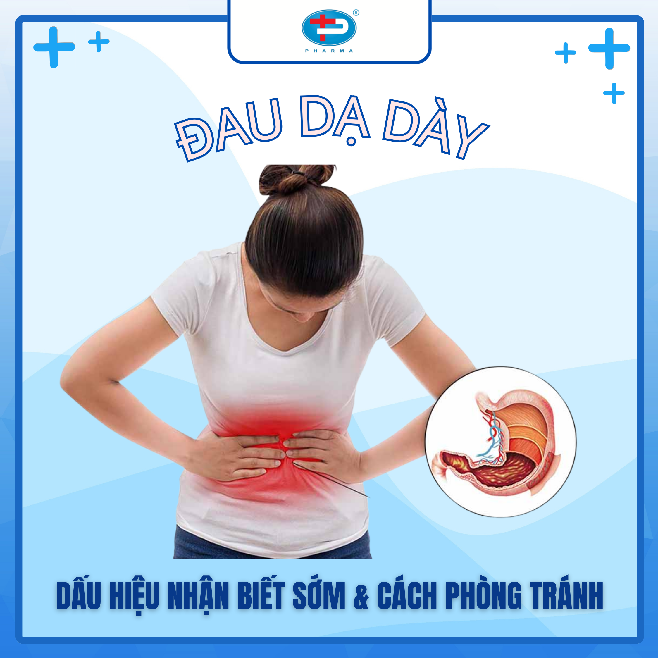 Dấu hiệu nhận biết sớm đau dạ dày